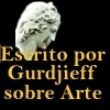 Escrito por Gurdjieff sobre Arte